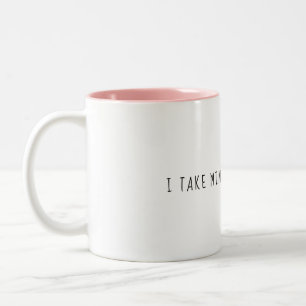 Je prends le mien avec la tasse braille