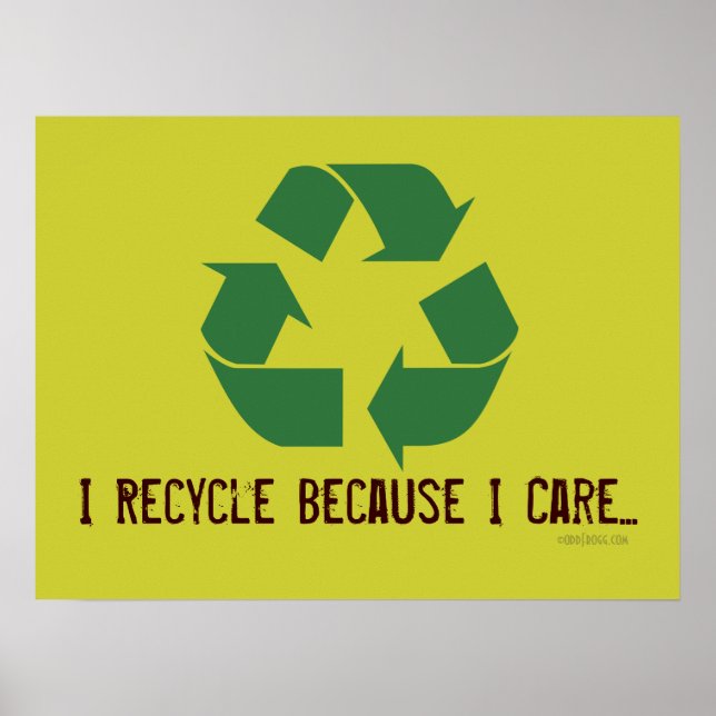 Je Recycle Parce Que Je M'Intéresse Poster (Devant)