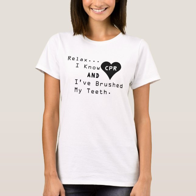 Je sais que le CPR et moi ont balayé mon T-shirt (Devant)