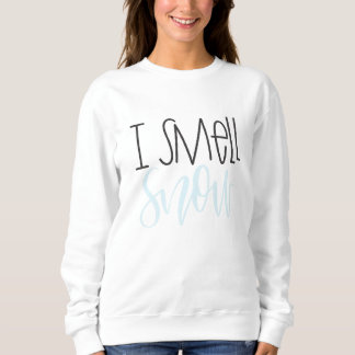 Je sens le sweatshirt de neige