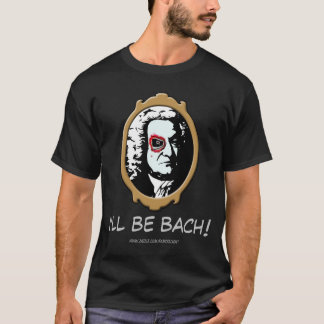 Je serai T-shirt de Bach
