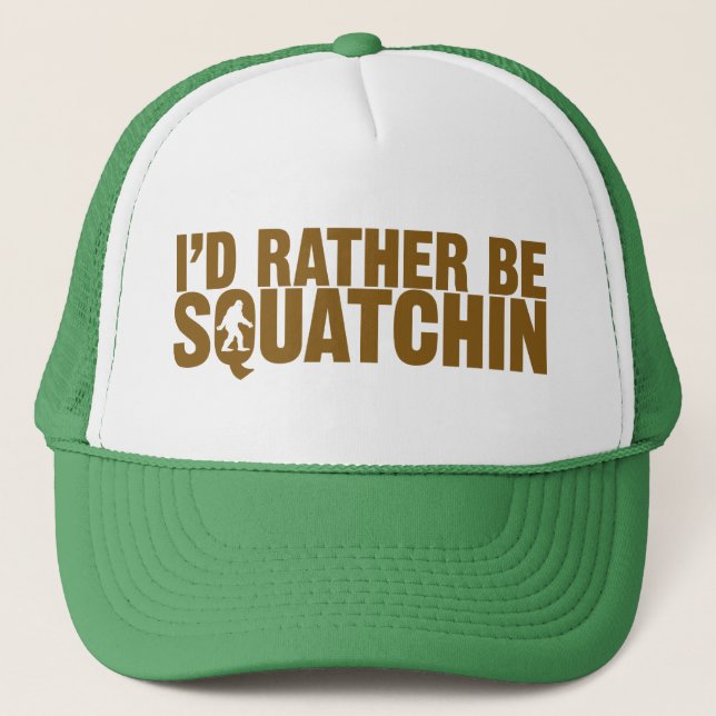 Je serais plutôt casquette de Squatchin (Devant)