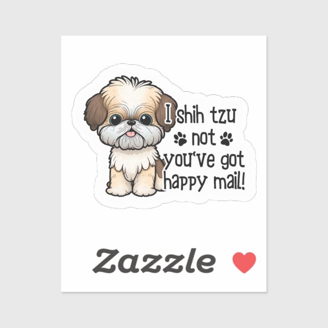Je Shih Tzu Pas Vous Avez Un Sticker Courrier Heur (Feuille)