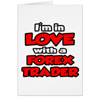 Je suis amoureux d'un négociant Forex