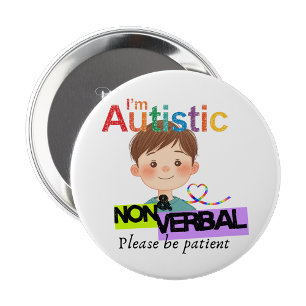Je suis autiste et non verbal - badge à épingle