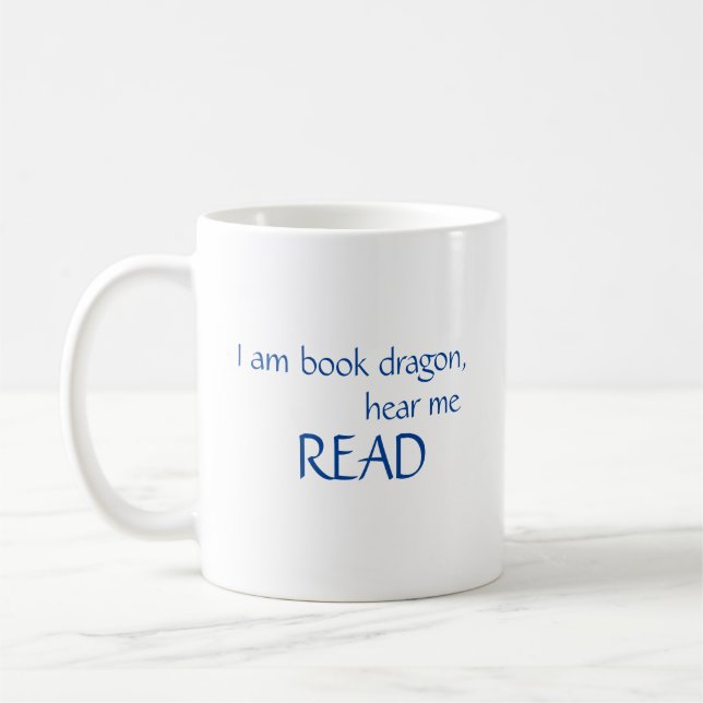 Je suis Book Dragon, écoutez-moi Read Mug (Gauche)