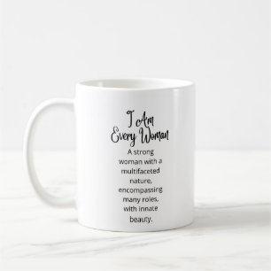 Je suis chaque femme Mug en céramique blanche / Fe