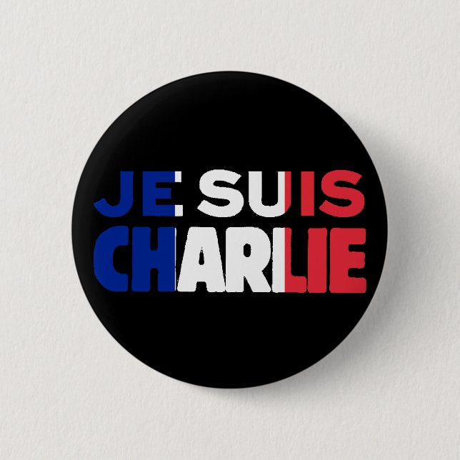 Je Suis Charlie -I am Charlie- Tri-Colour of Franc 2 Inch Round Button (Front)