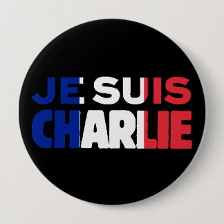 Je Suis Charlie -I am Charlie- Tri-Colour of Franc 4 Inch Round Button