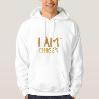 Je suis choisi Sweat - shirt à capuche