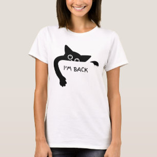 Je suis de retour T-Shirt Graphique drôle de chat