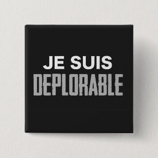Je Suis Deplorable Button (square)
