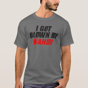 Je suis devenu enflé par Sandy - T-shirt de Sandy