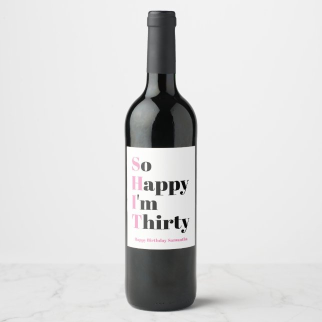 Je suis heureux d'être 30e Étiquette de vin de fêt (Devant)