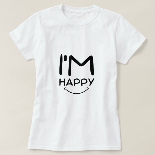 Je suis heureux T-shirt (Design devant)