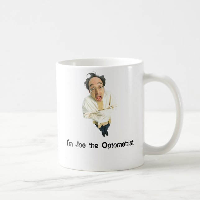 Je suis Joe la tasse d'optométriste (Droite)