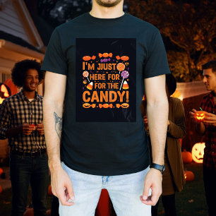 Je suis juste là pour les bonbons ! T-shirt Hall