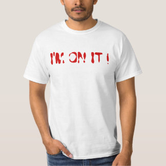 Je suis LÀ-DESSUS T-SHIRT