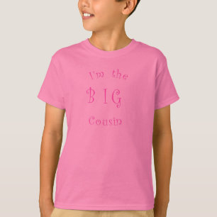 Je suis la grande fille de T-shirt de cousin