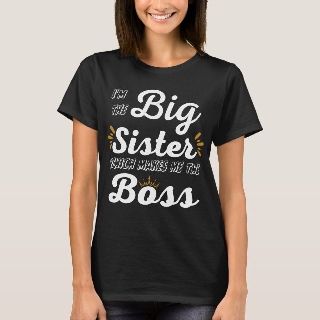 Je suis la Grande Soeur qui fait de moi le T-Shirt (Devant)