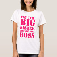 Je suis la grande soeur qui me fait le T-shirt de