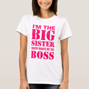 Je suis la grande soeur qui me fait le T-shirt de