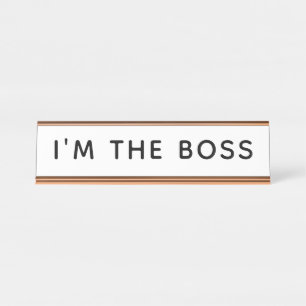 Je suis la plaque de nom du bureau Boss