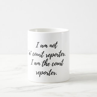 Je suis la tasse de café de sténographe judiciaire