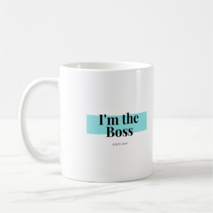 Je suis la tasse de patron