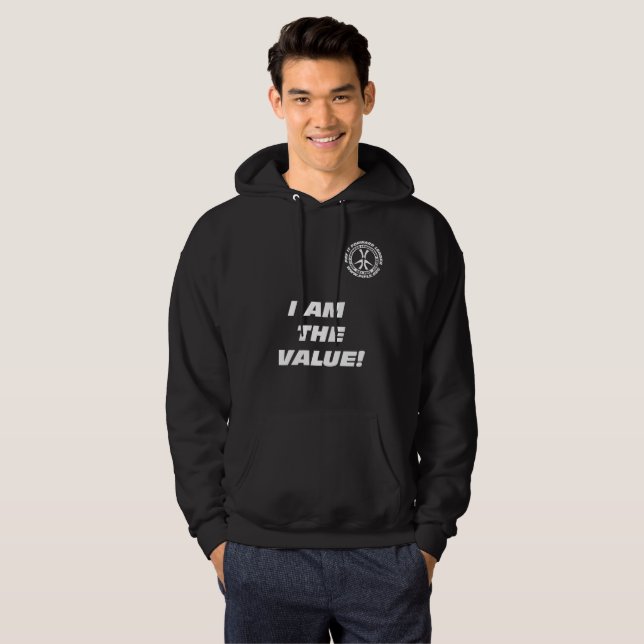 JE SUIS LA VALEUR QUE VOUS ÊTES LA VALEUR ! SWEAT (Devant entier)