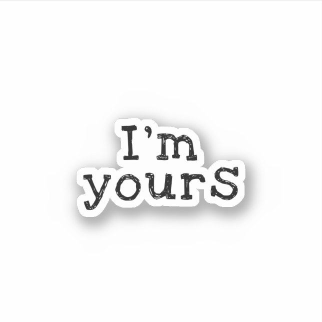Je suis l'amour mignon de la vôtre disant Sticker (Devant)
