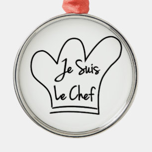 Je Suis Le Chef Metal Ornament