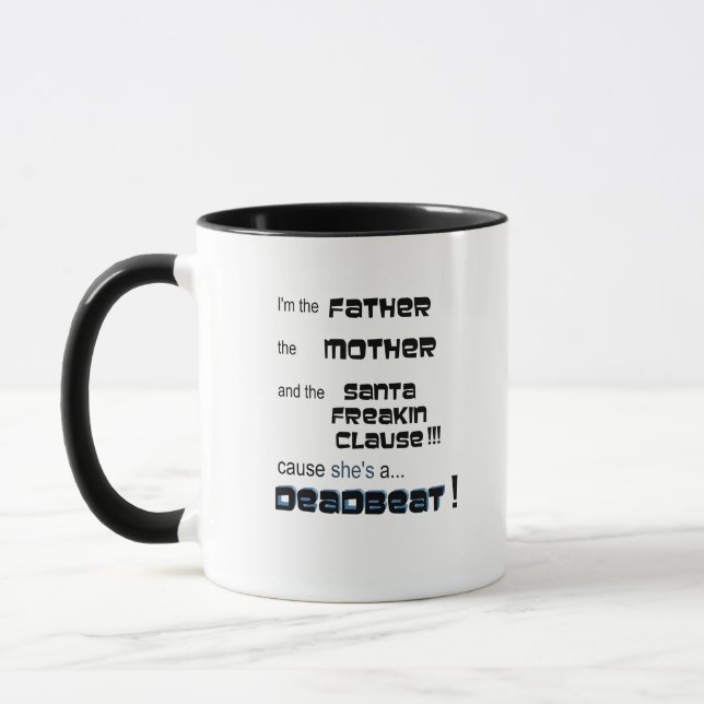 Je suis le Père, c'est une tasse de café battante (Gauche)