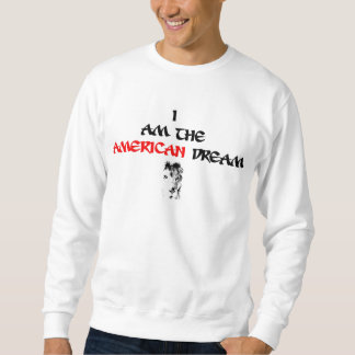 Je suis le sweatshirt de rêve américain