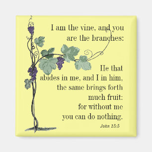 Je suis le Vin Jean 15:5 Bible Verse MAGNET