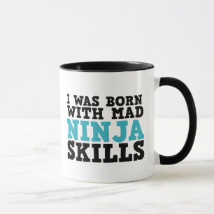 Je Suis Née Avec Mad Ninja Skills Mug