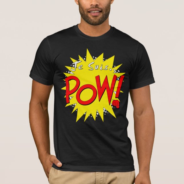Je suis POW! T-Shirt (Front)