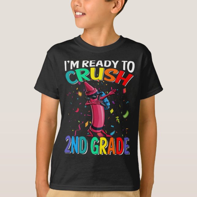 Je suis prêt à écraser le T-shirt Crayon 2e grade (Devant)
