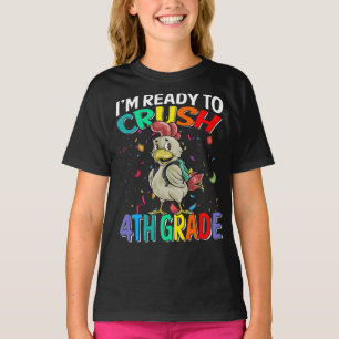 Je suis prêt à écraser le T-shirt de poulet de 4e