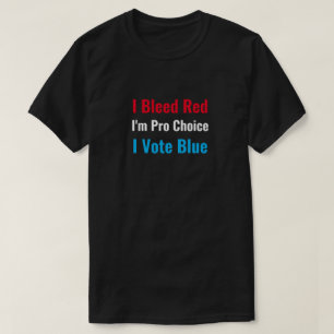 Je suis Pro Choice Je vote Blue T-Shirt