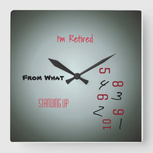 Je suis Retired>From ce qui ? Horloges debout
