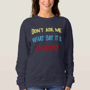 Je Suis Retraité Sweatshirt Navy pour Femme
