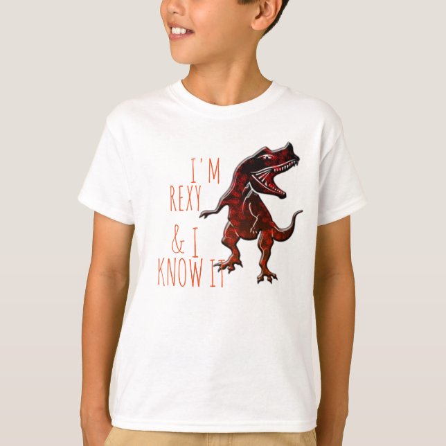 Je suis Rexy et je le sais T-shirt drôle de (Devant)