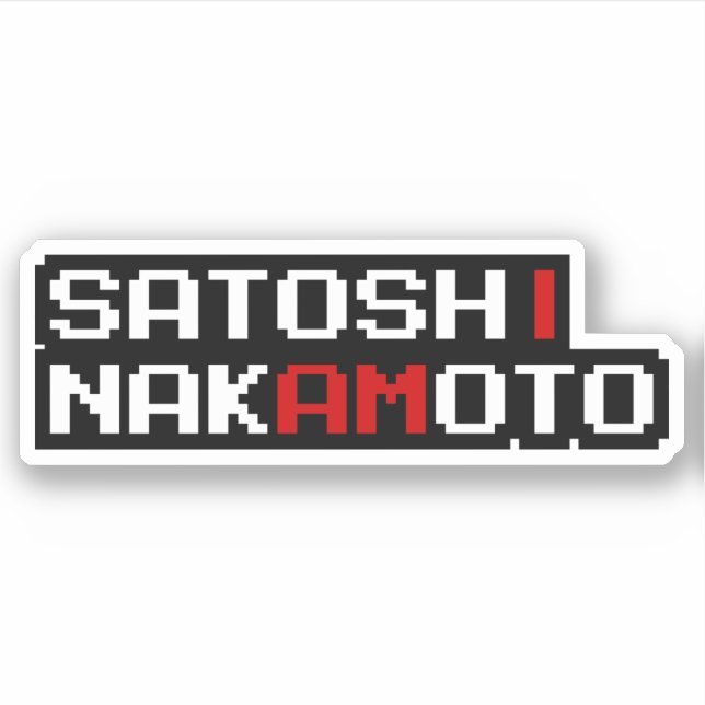 JE SUIS SATOSHI NAKAMOTO STICKER (Devant)