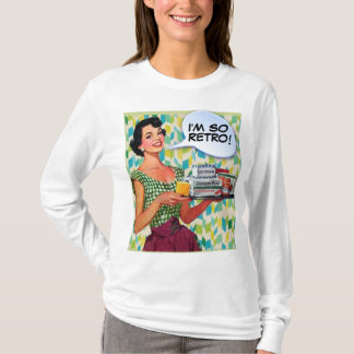 JE SUIS SI RÉTRO ! T-SHIRTS