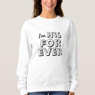 "JE SUIS SON FOREVER" Sweatshirt
