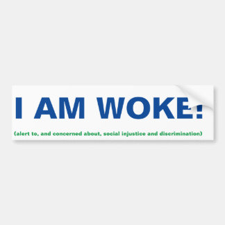 Je suis Sticker de pare-chocs de Woke