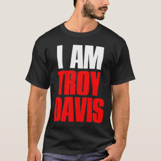 JE SUIS T-SHIRT DE TROY DE DAVIS