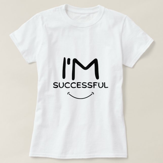 Je suis T-Shirt réussi (Design devant)