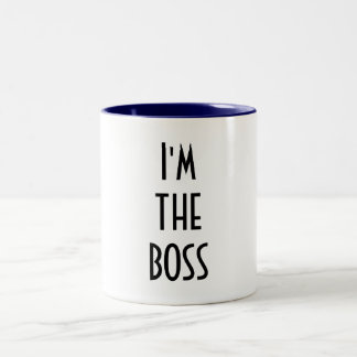 "Je suis tasse du PATRON"